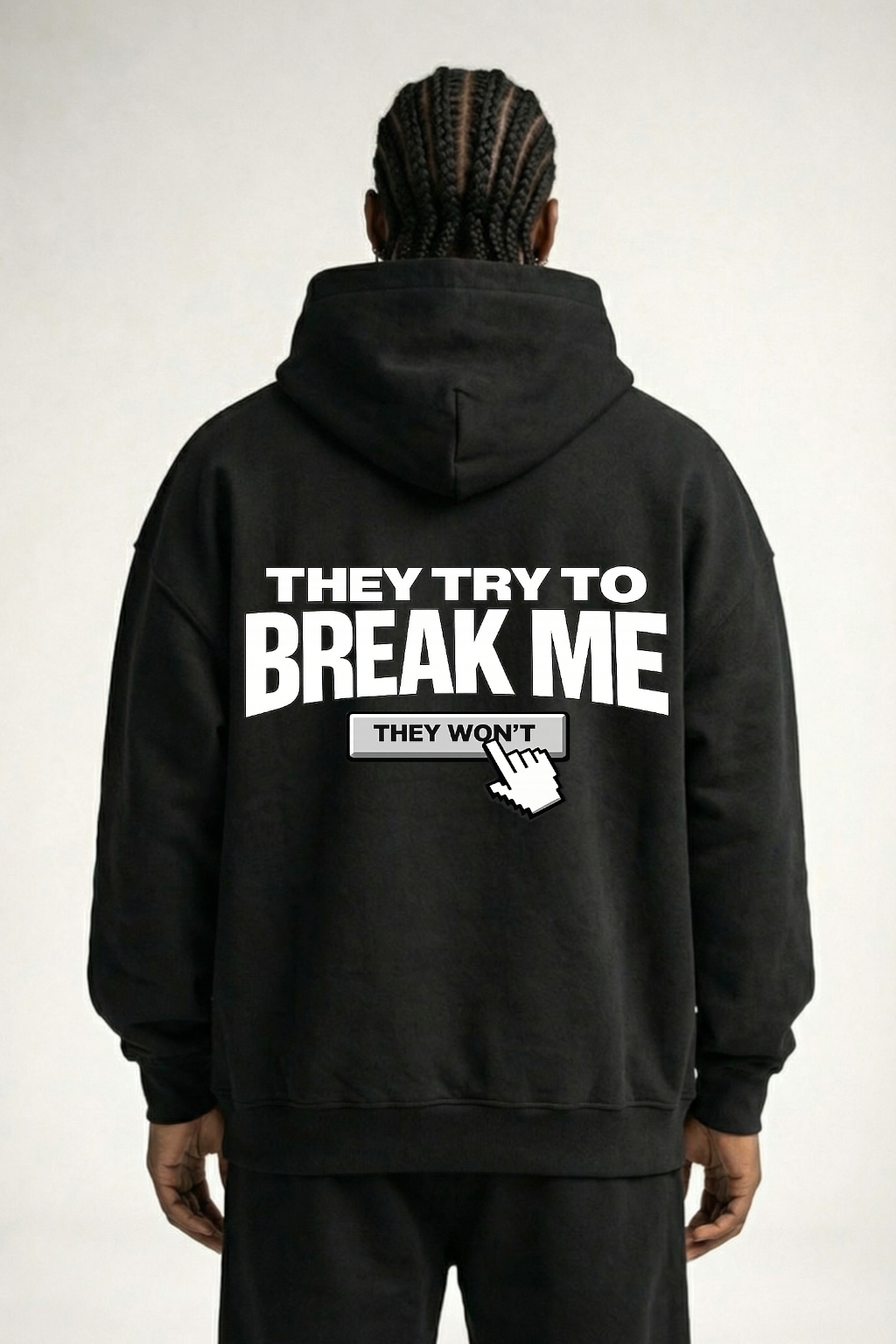 THEY TRY TO BREAK ME - OVERSIZED HOODIE