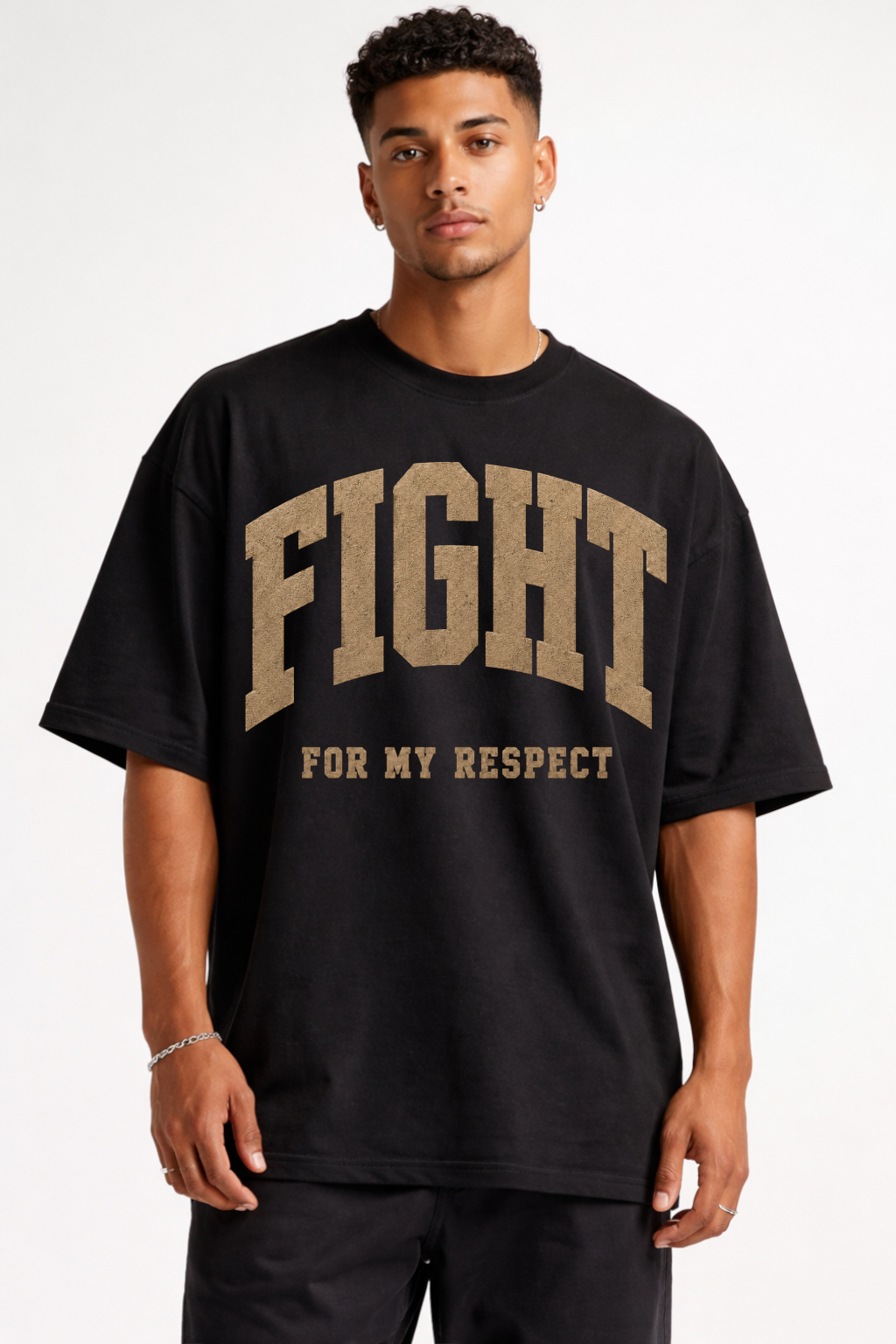 FIGHT FOR MY RESPECT - OVERSIZED SHIRT