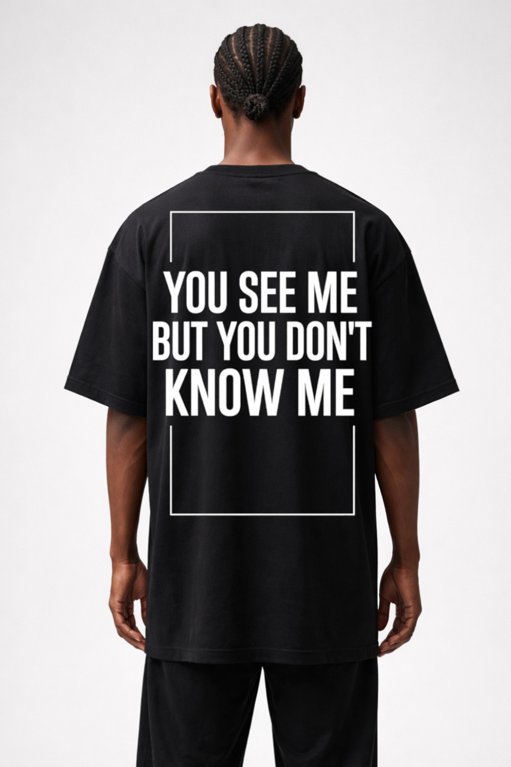 YOU DON'T KNOW ME - OVERSIZED SHIRT