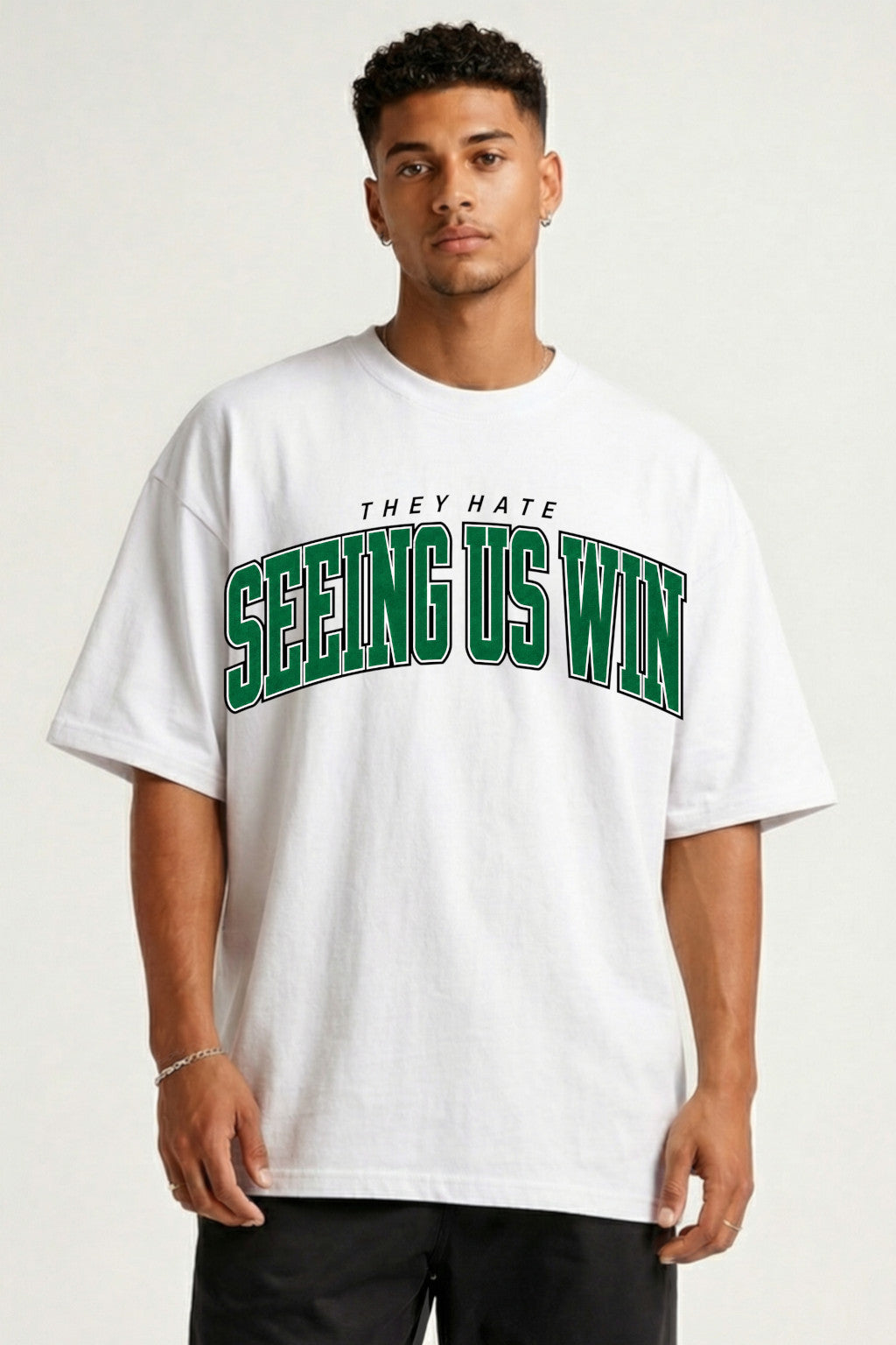 THEY HATE SEEING US WIN - OVERSIZED SHIRT