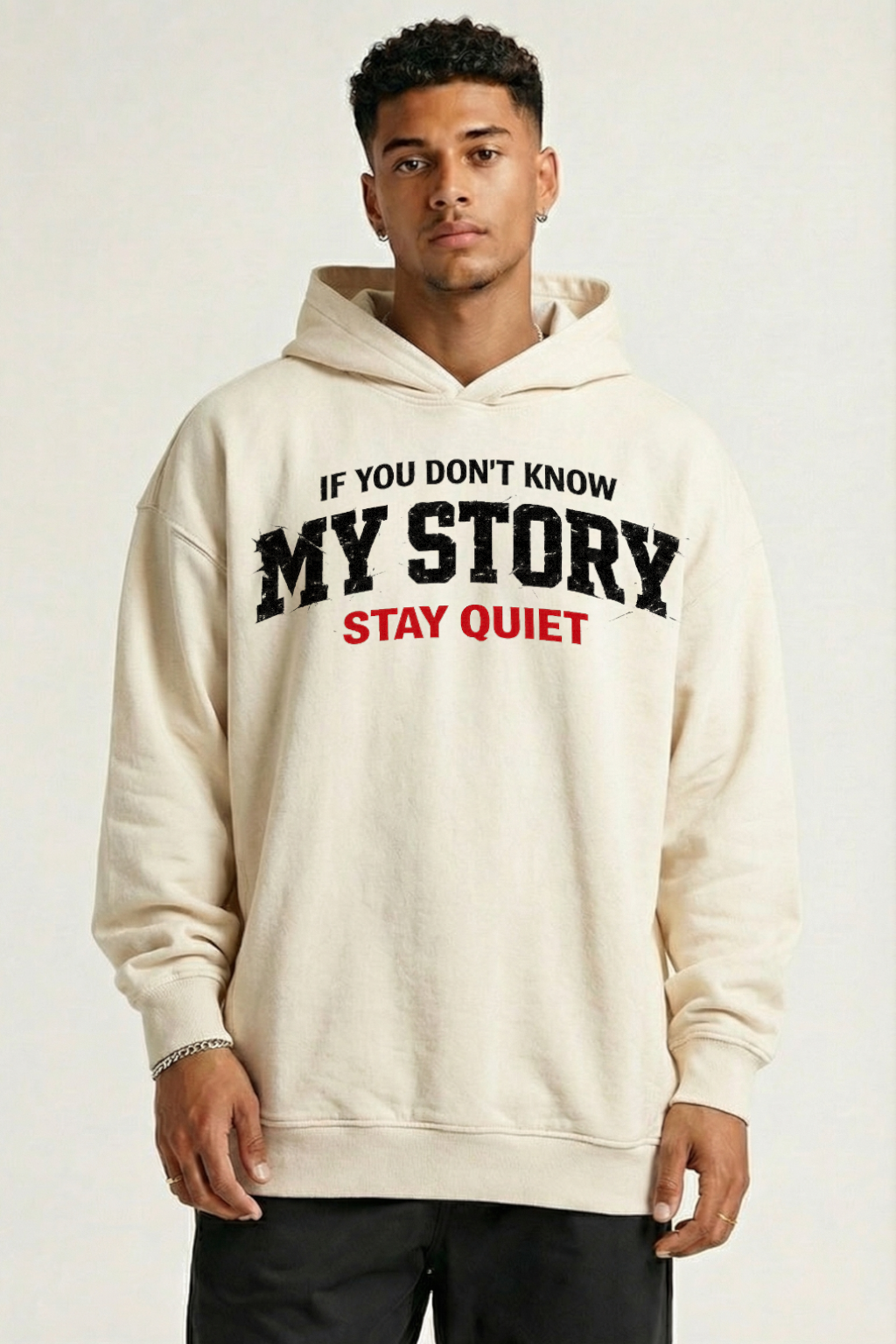 IF YOU DON'T KNOW MY STORY - OVERSIZED HOODIE