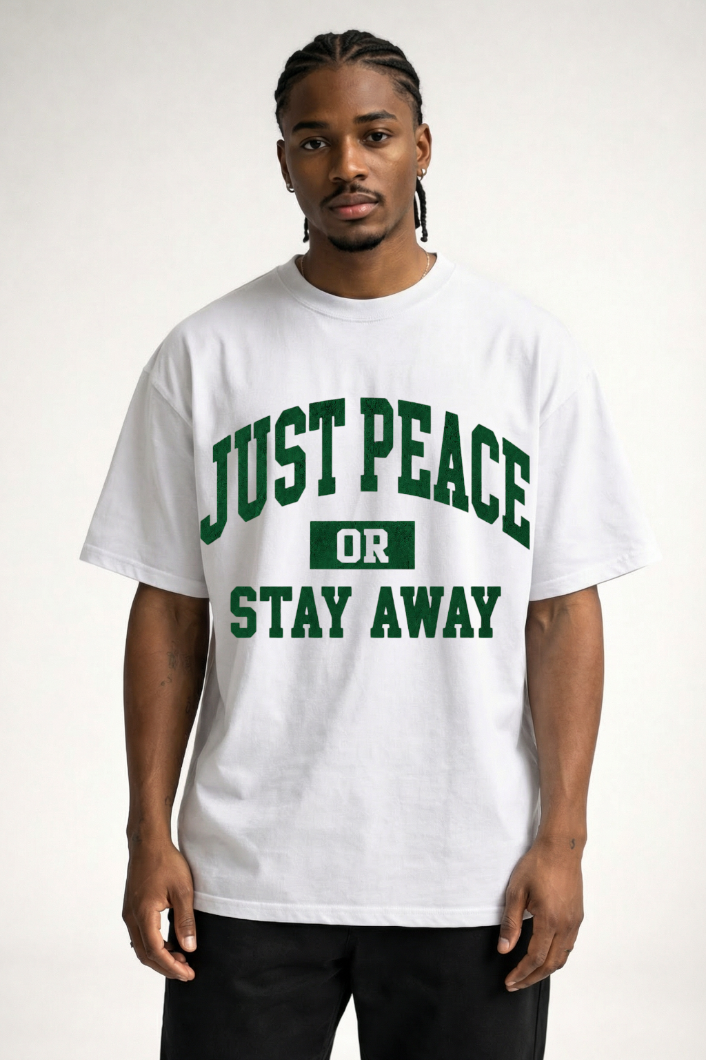 JUST PEACE OR STAY AWAY - OVERSIZED SHIRT