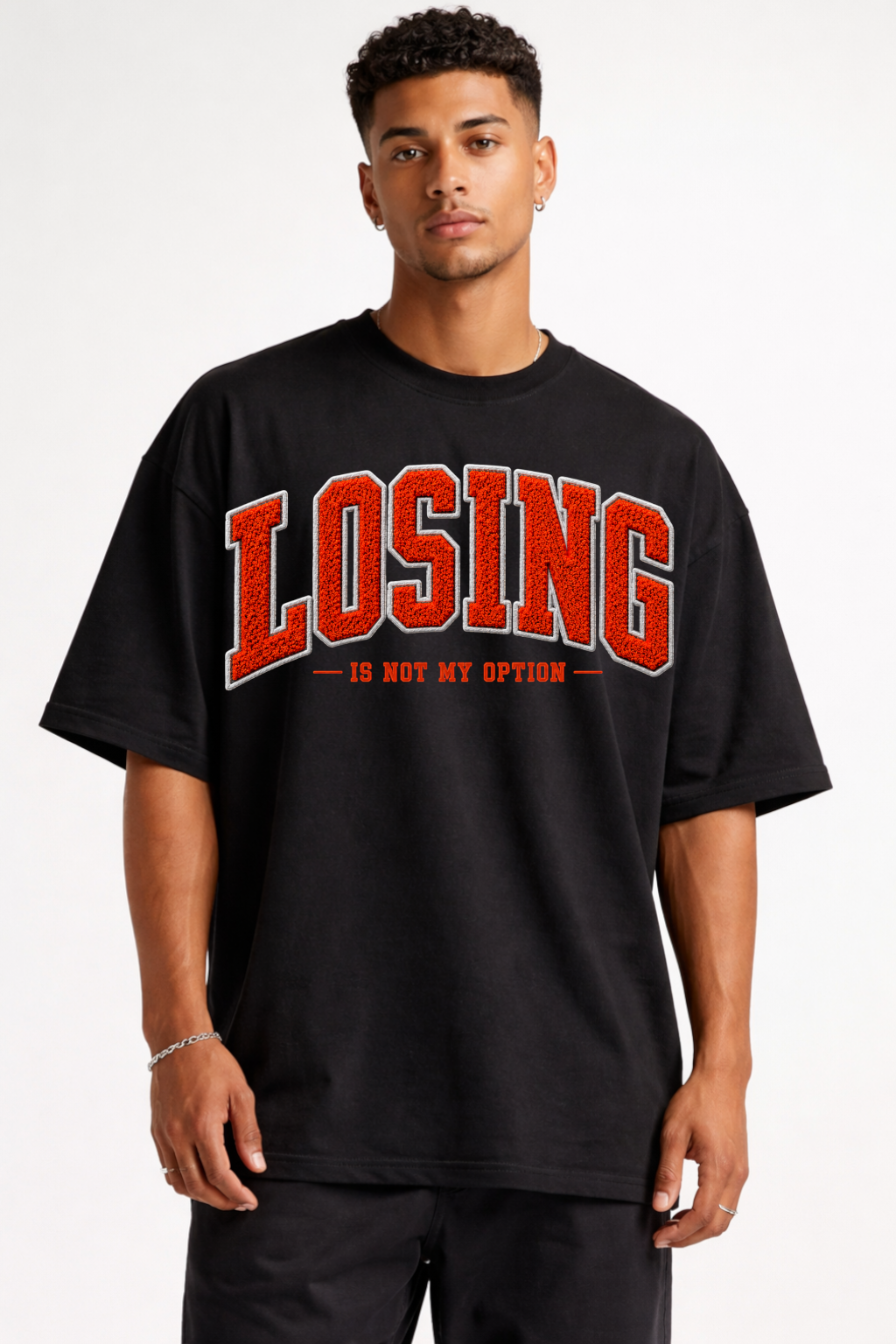 LOSING IS NOT MY OTPION - OVERSIZED SHIRT