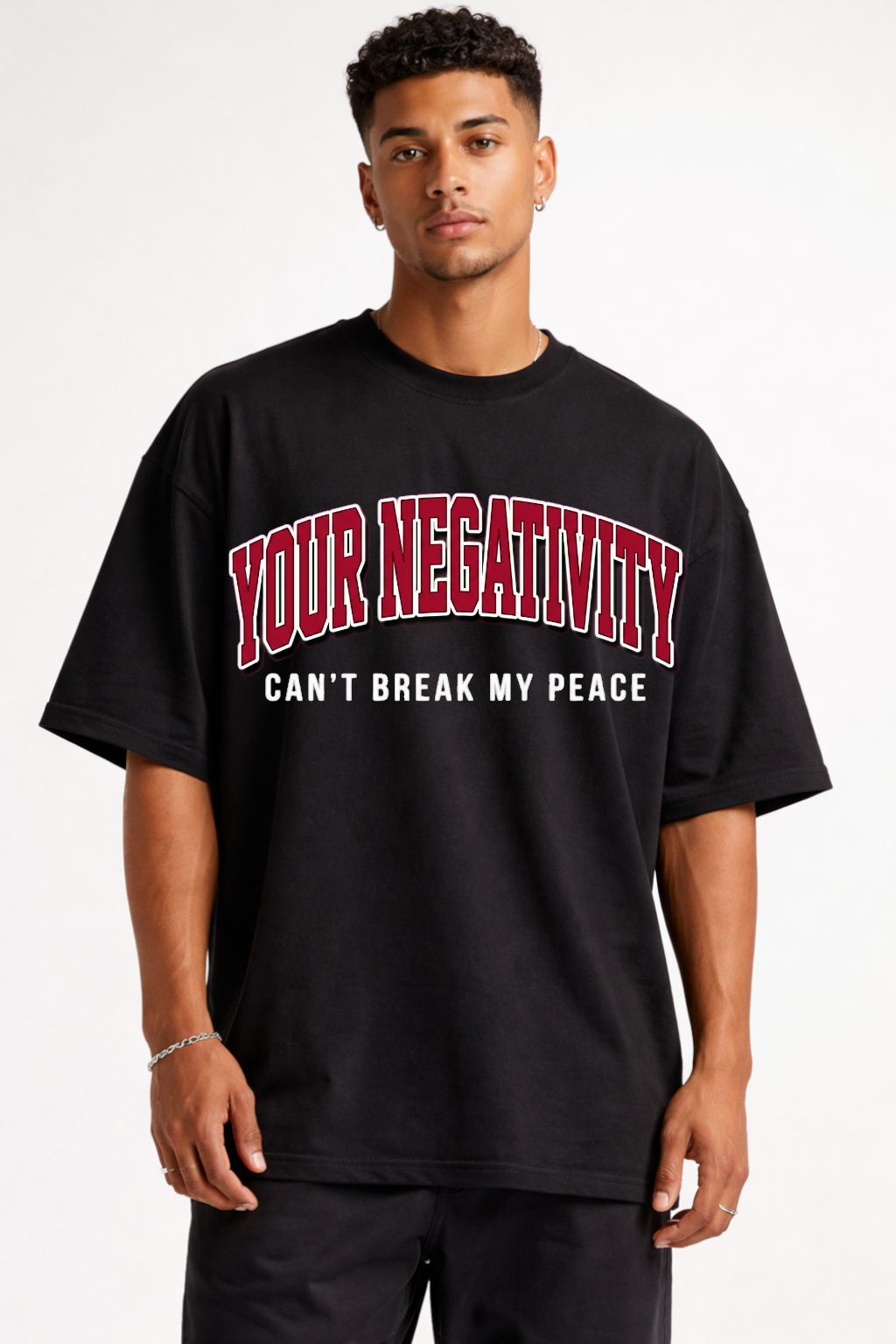YOUR NEGATIVITY - OVERSIZED SHIRT