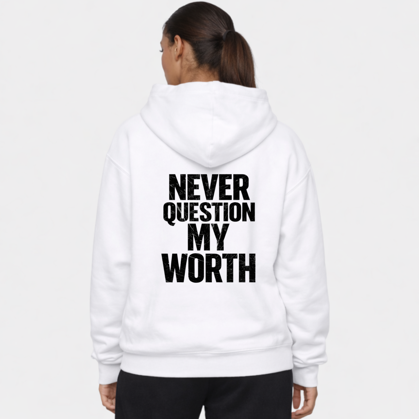 NEVER QUESTION MY WORTH - OVERSIZED HOODIE