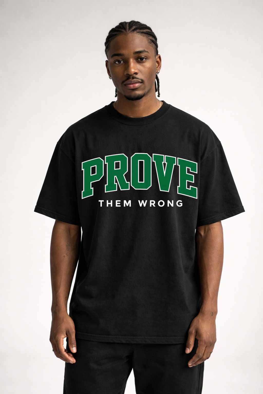PROVE THEM WRONG - OVERSIZED SHIRT