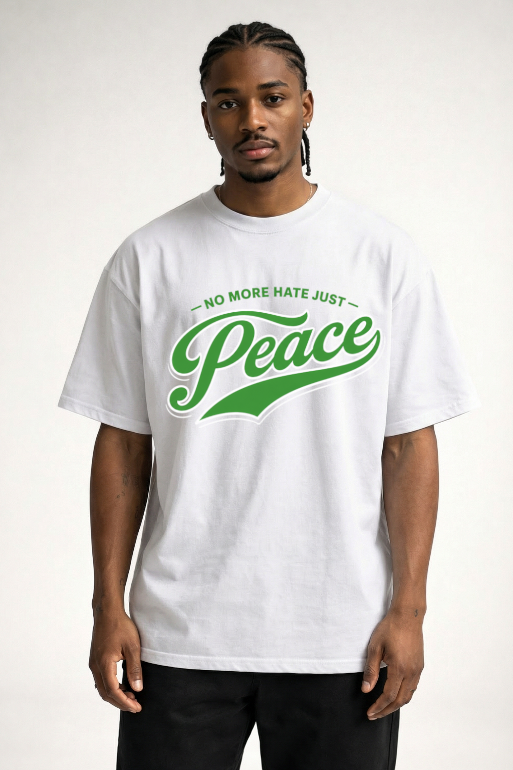 NO MORE HATE JUST PEACE - OVERSIZED SHIRT