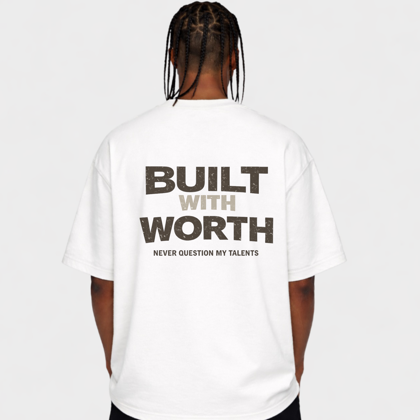 BUILT WITH WORTH - OVERSIZED SHIRT