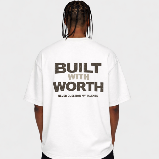BUILT WITH WORTH - OVERSIZED SHIRT