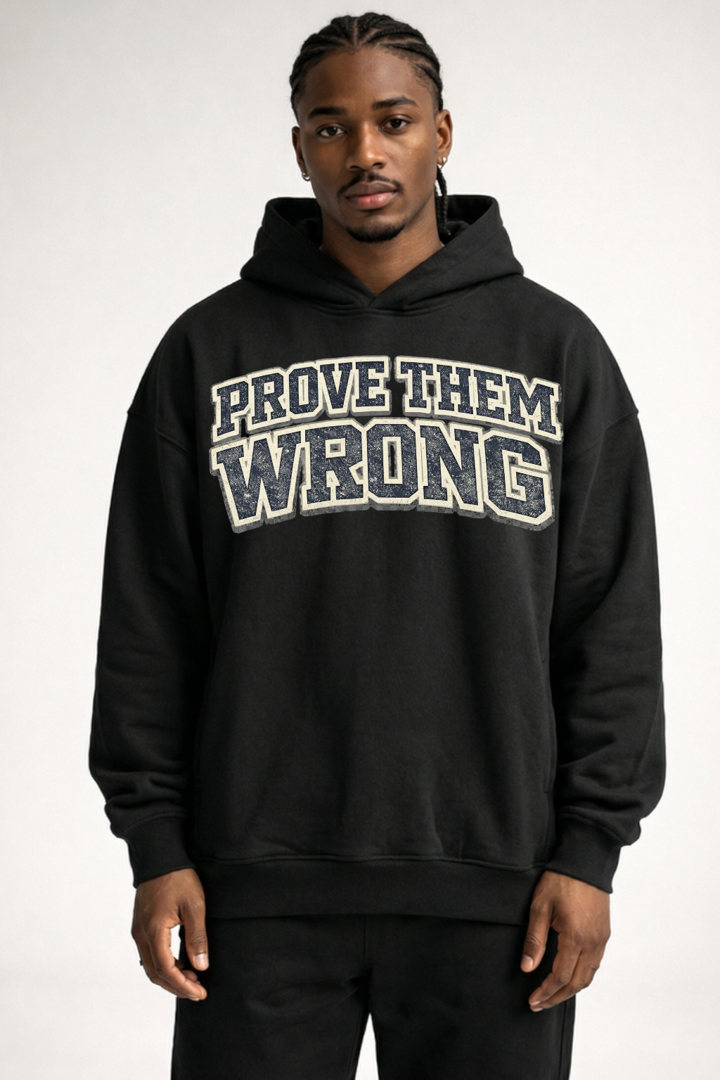 PROVE THEM WRONG - OVERSIZED HOODIE