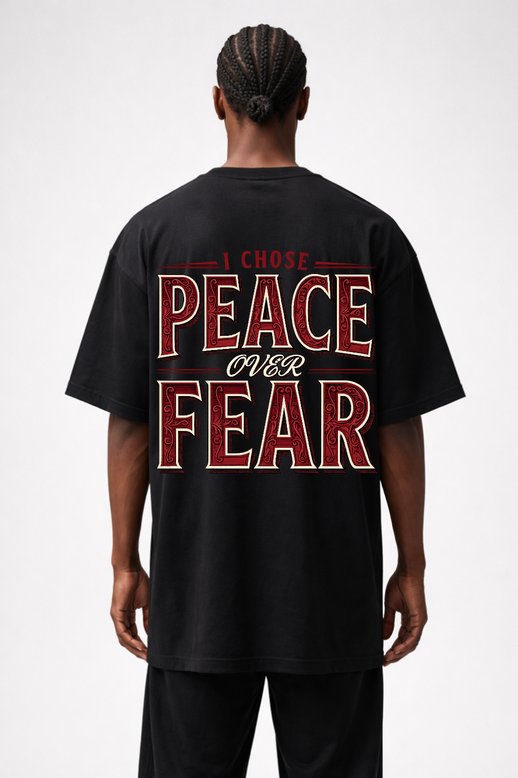 I CHOSE PEACE OVER FEAR