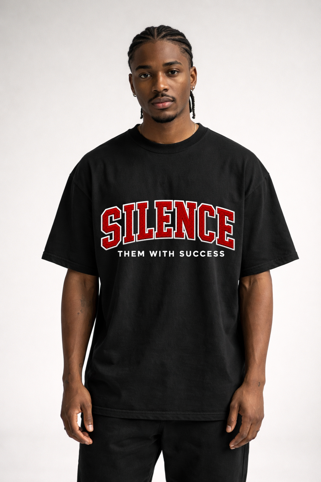 SILENCE THEM WITH SUCCESS - OVERSIZED SHIRT