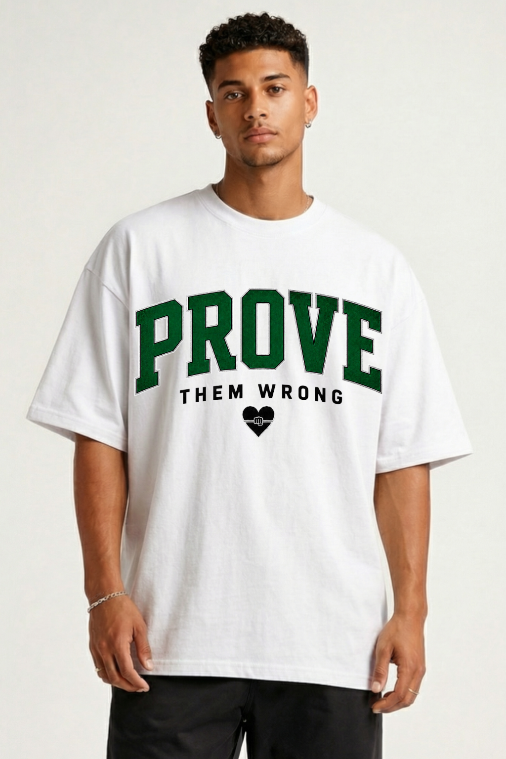 PROVE THEM WRONG - OVERSIZED SHIRT