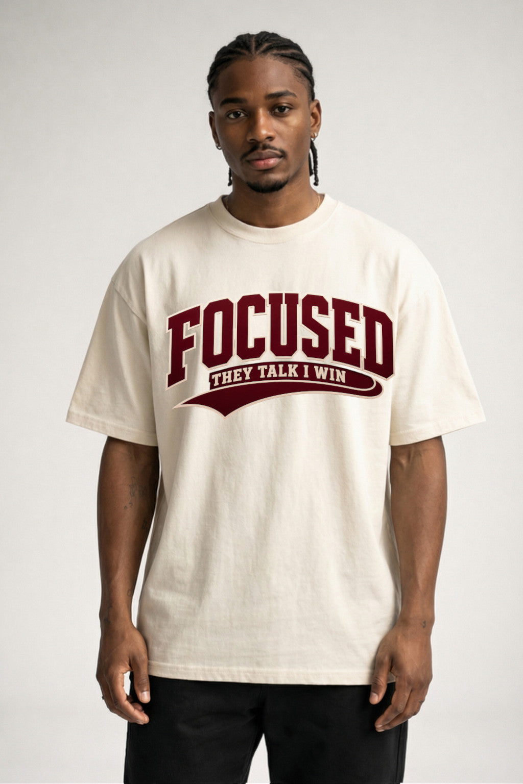 FOCUSED THEY TALK I WIN - OVERSIZED