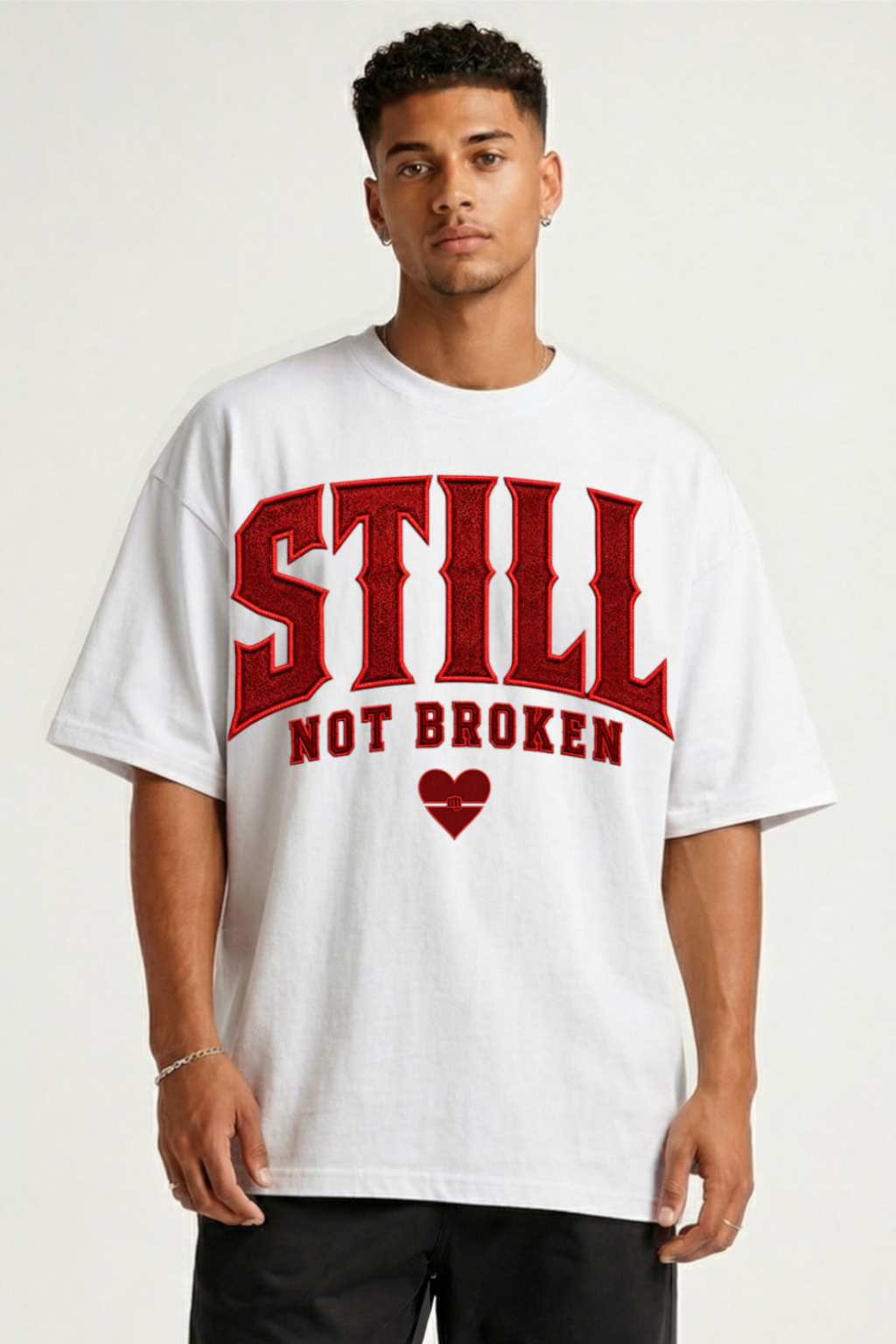 STILL NOT BROKEN - OVERSIZED SHIRT