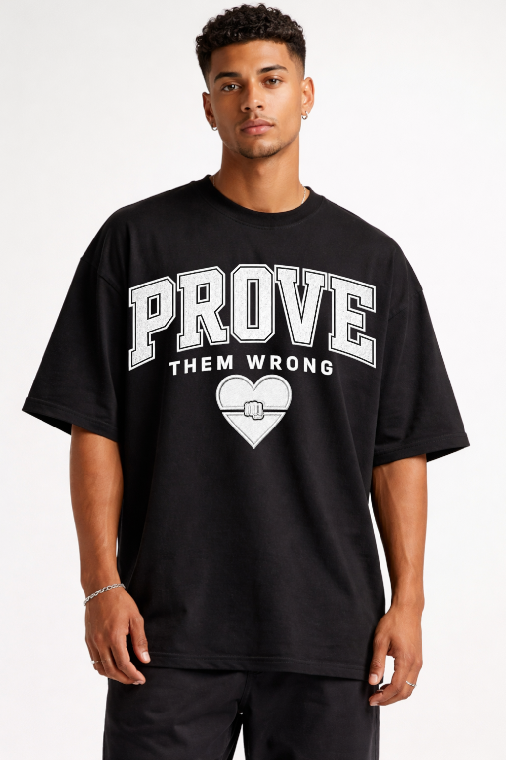 PROVE THEM WRONG - OVERSIZED SHIRT