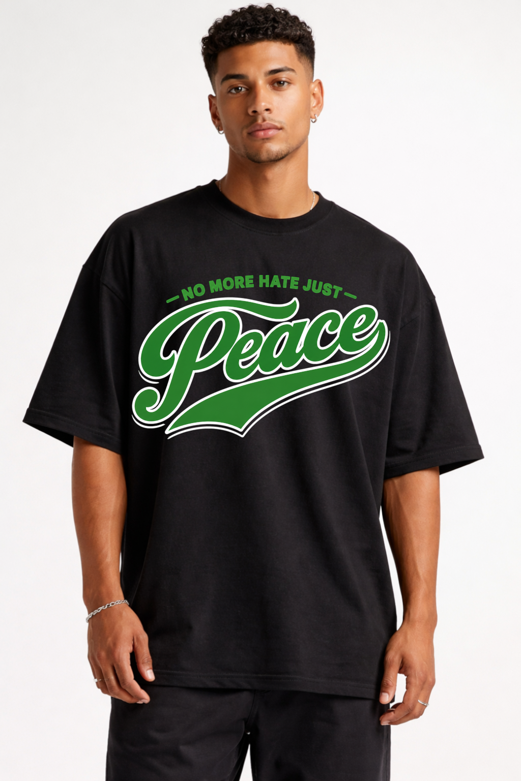NO MORE HATE - OVERSIZED SHIRT