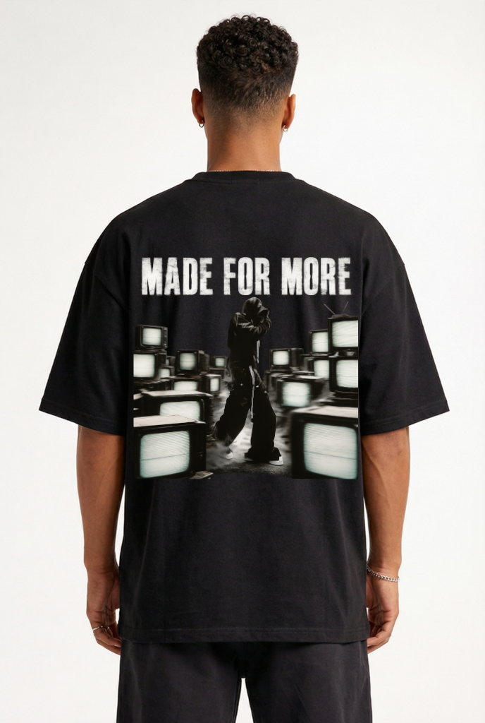 MADE FOR MORE