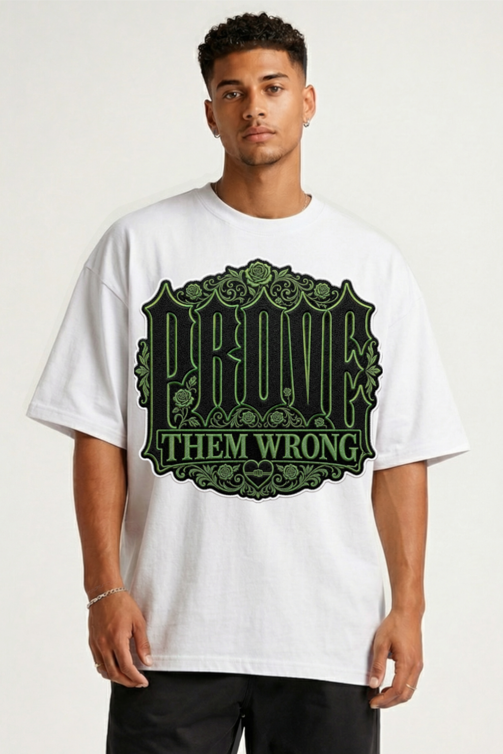 PROVE THEM WRONG - OVERSIZED SHIRT