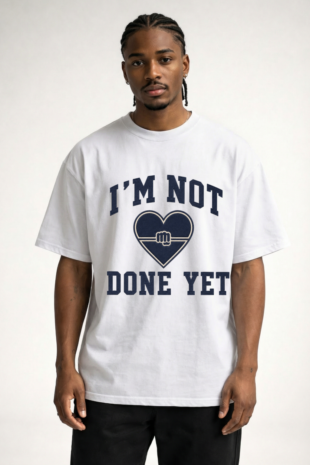 I'M  DONE YET - OVERSIZED SHIRT