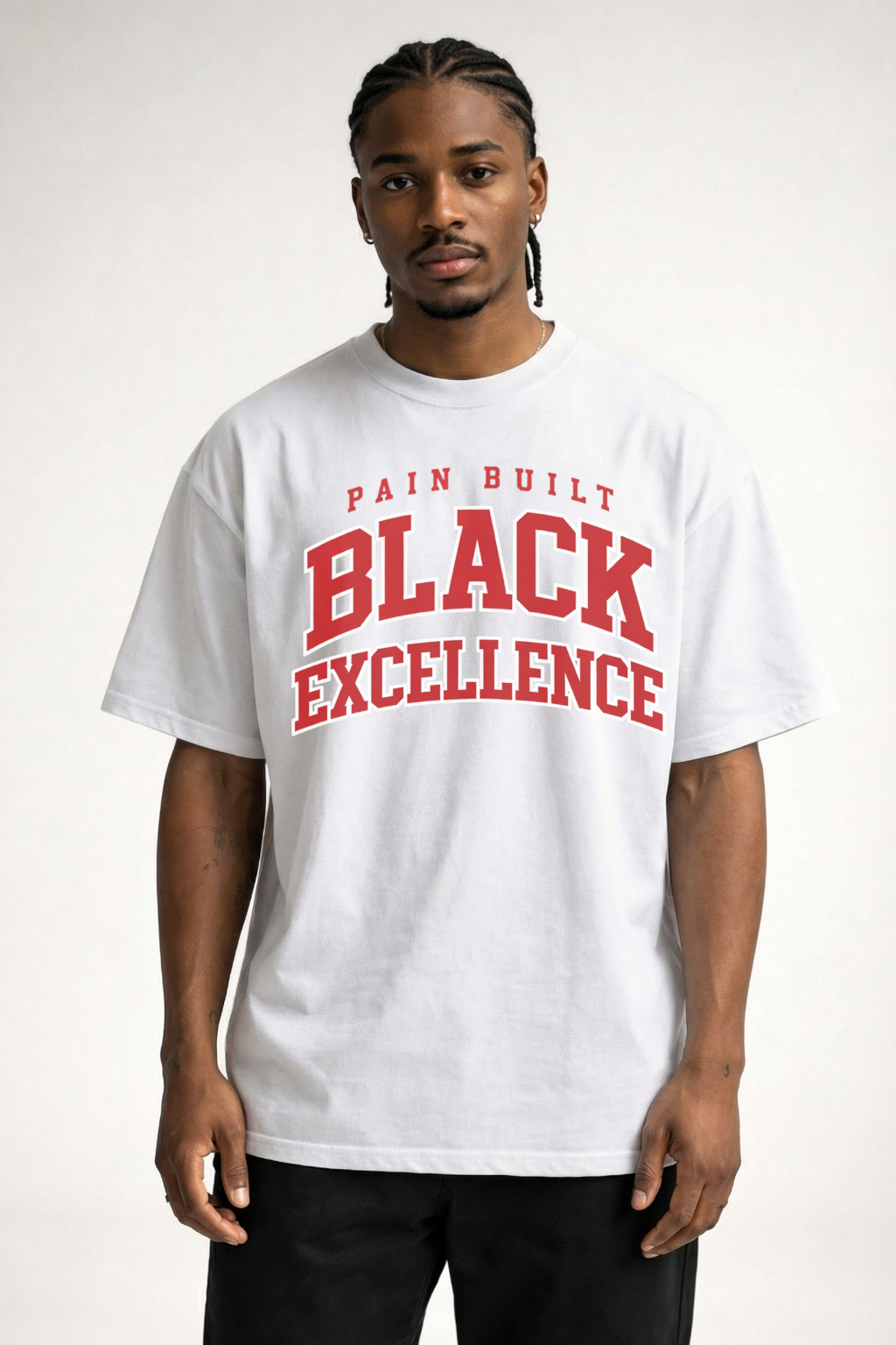 PAIN BUILT BLACK EXCELLENCE - - OVERSIZED SHIRT