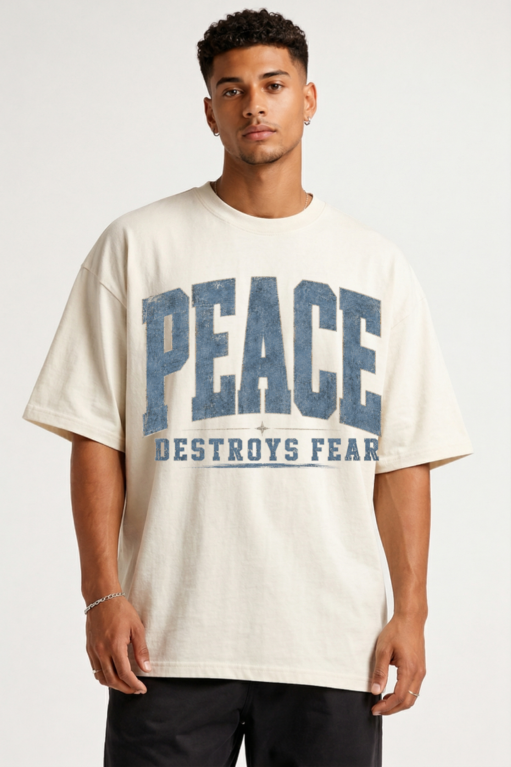 PEACE DESTROYS FEAR - OVERSIZED SHIRT