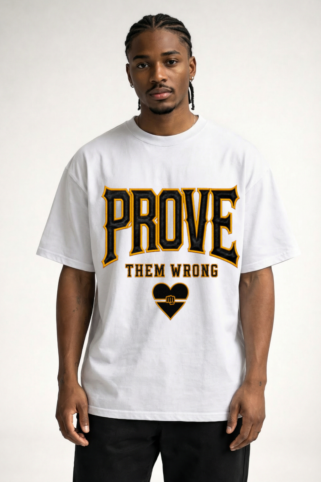 PROVE THEM WRONG