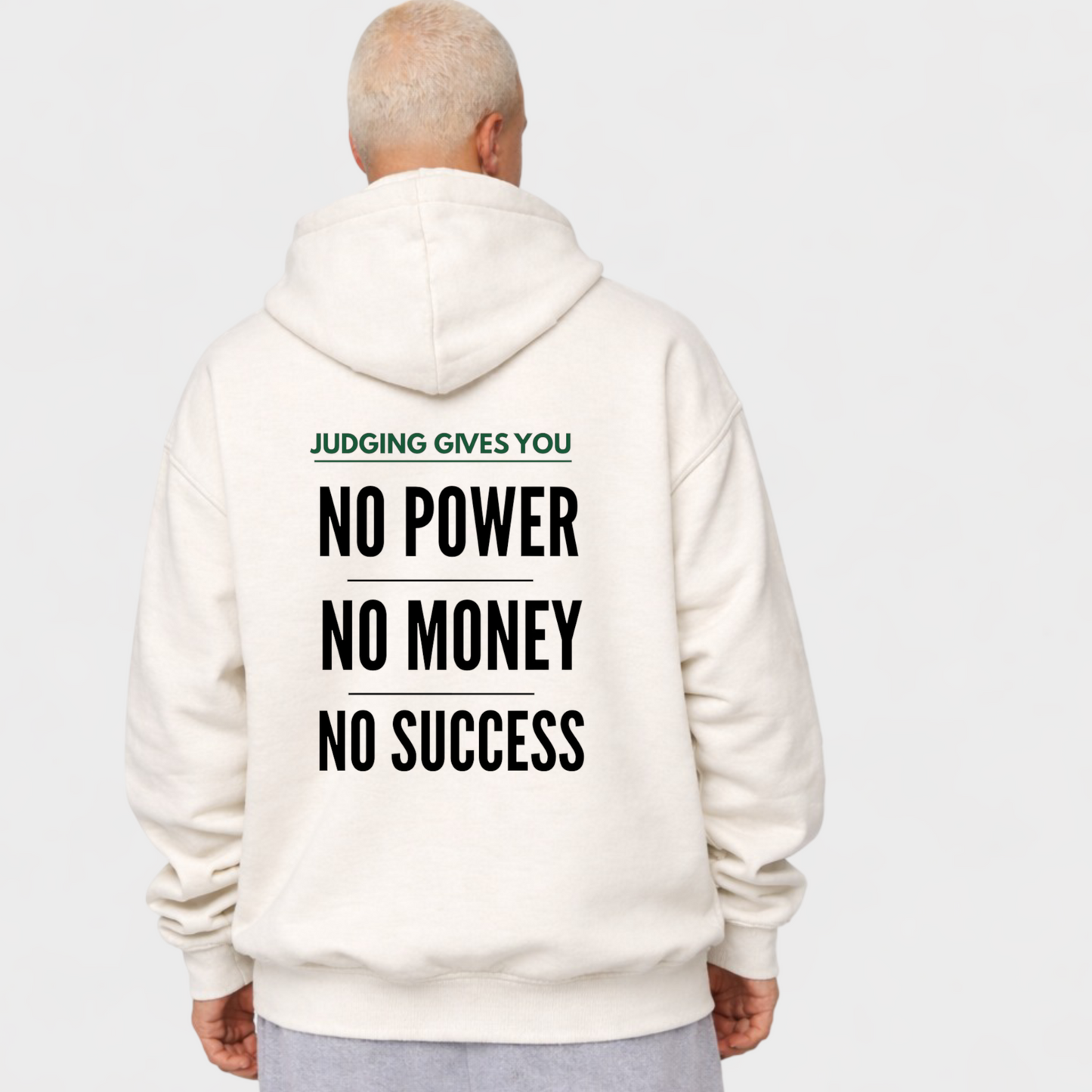 NO POWER,NO MONEY,NO SUCCESS - OVERSIZED HOODIE
