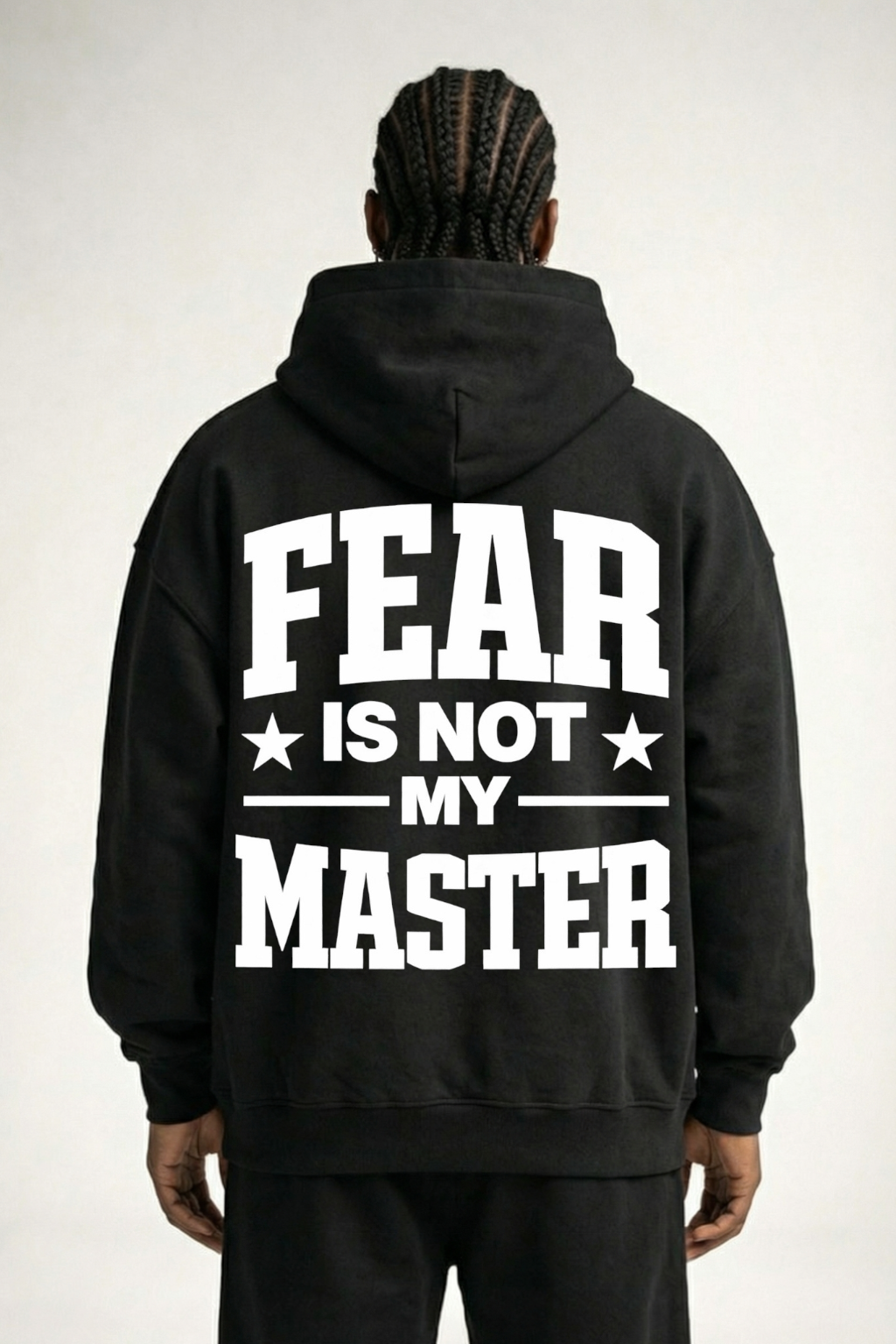 FEAR IS NOT MY MASTER - OVERSIZED HOODIE