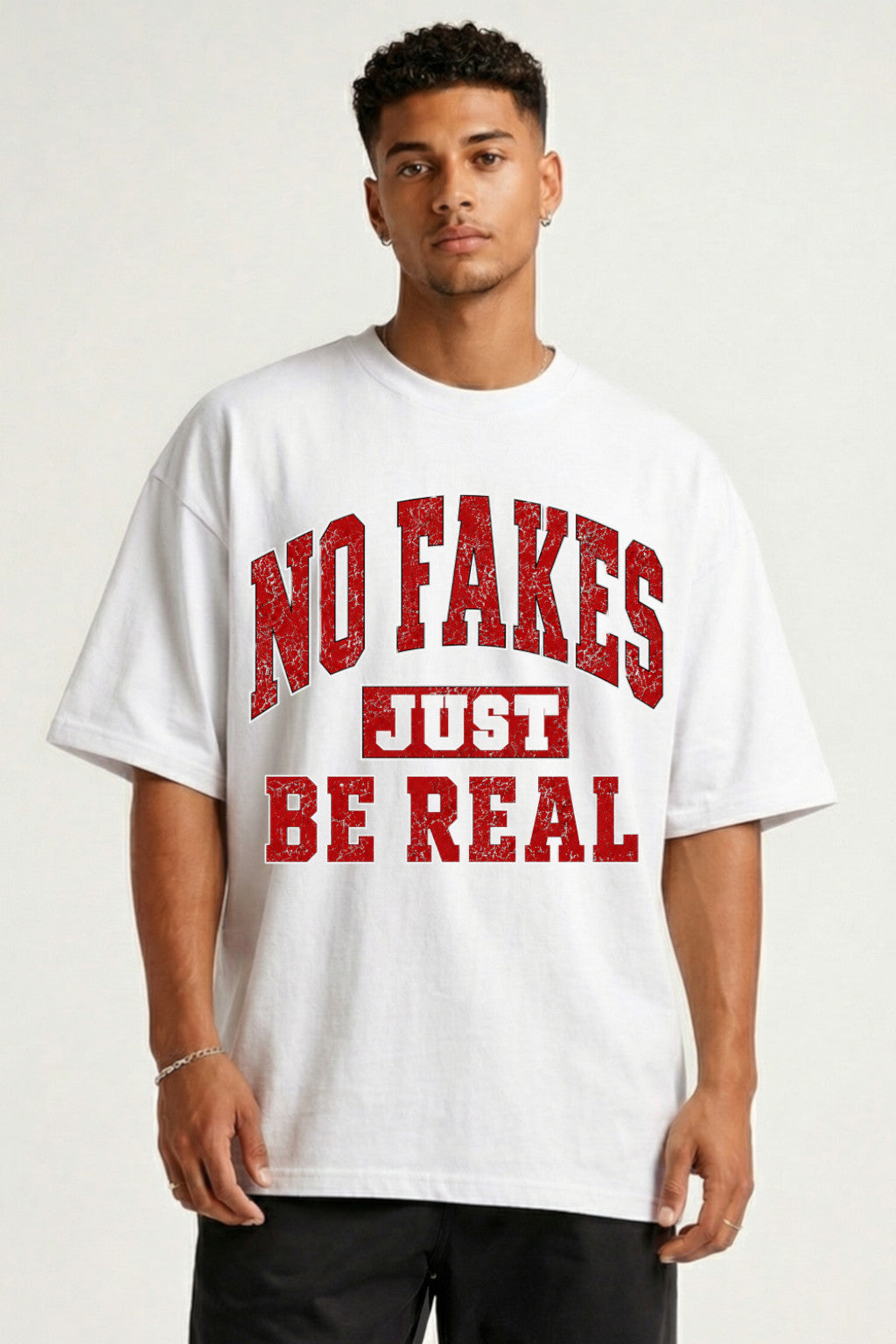 NO FAKES JUST BE REAL - OVERSIZED SHIRT