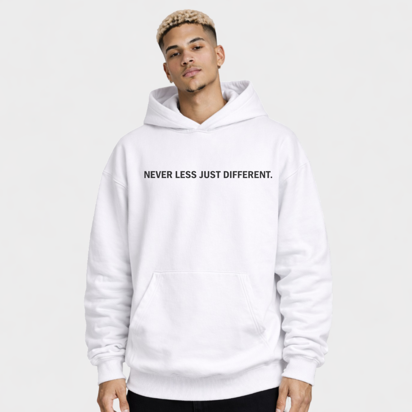 NEVER LESS JUST DIFFRENT - OVERSIZED HOODIE