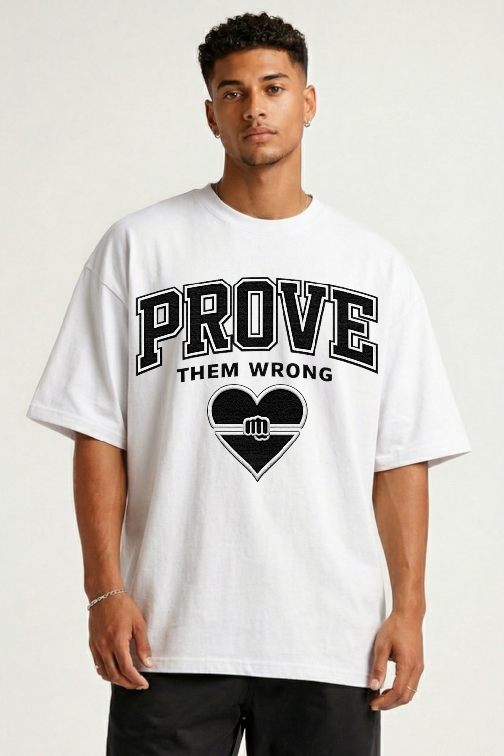 PROVE THEM WRONG - OVERSIZED SHIRT