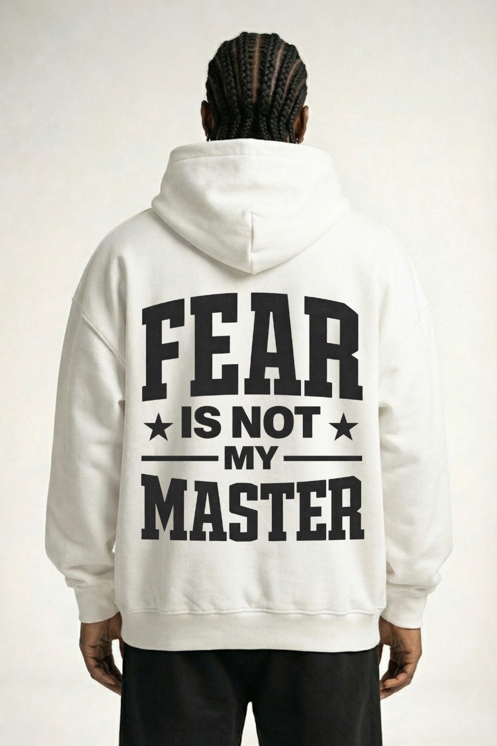 FEAR IS NOT MY MASTER - OVERSIZED HOODIE
