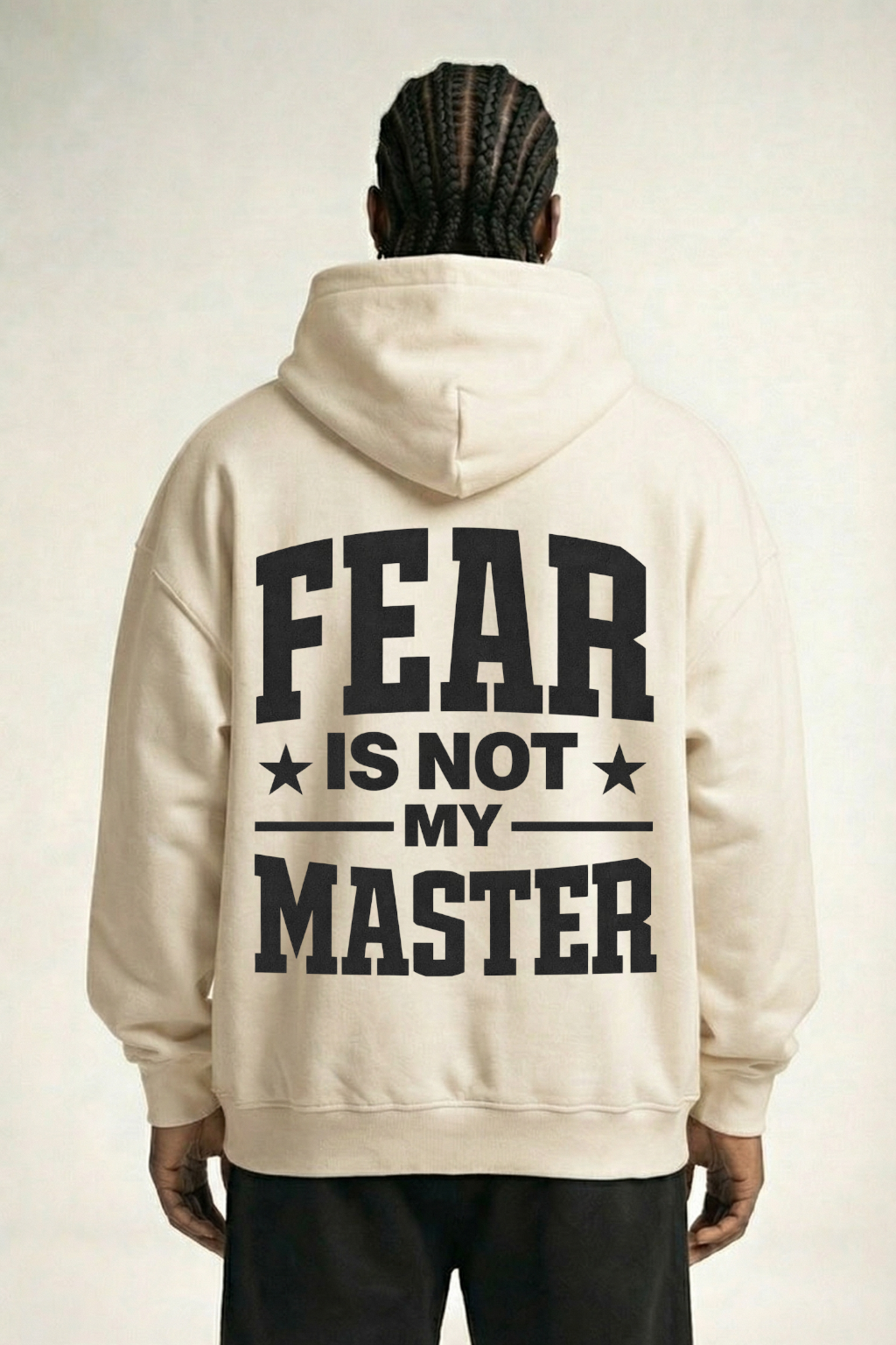 FEAR IS NOT MY MASTER - OVERSIZED HOODIE