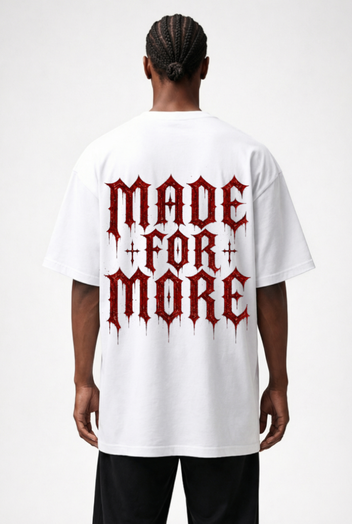 MADE FOR MORE - OVERSIZED SHIRT