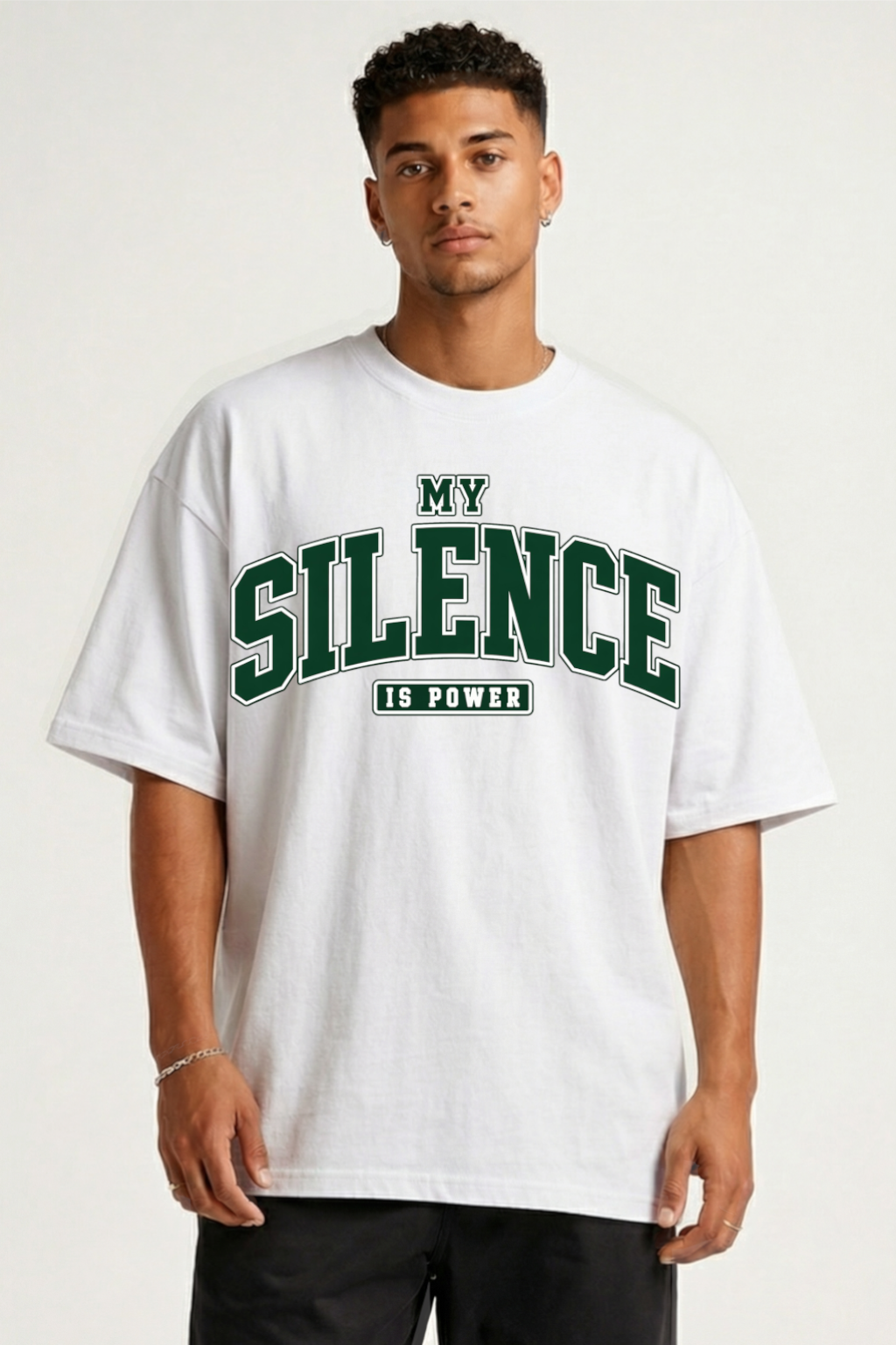 MY SILIENCE IS POWER - OVERSIZED SHIRT