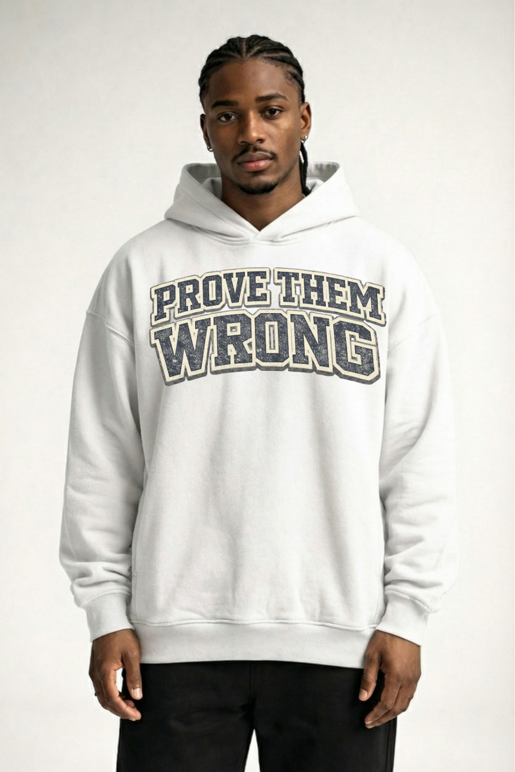 PROVE THEM WRONG - OVERSIZED HOODIE