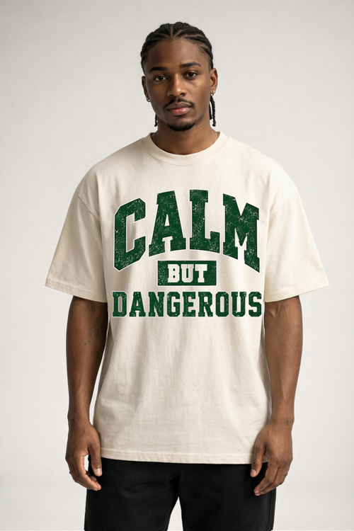 CALM BUT DANGEROUS - OVERSUIZED SHIRT