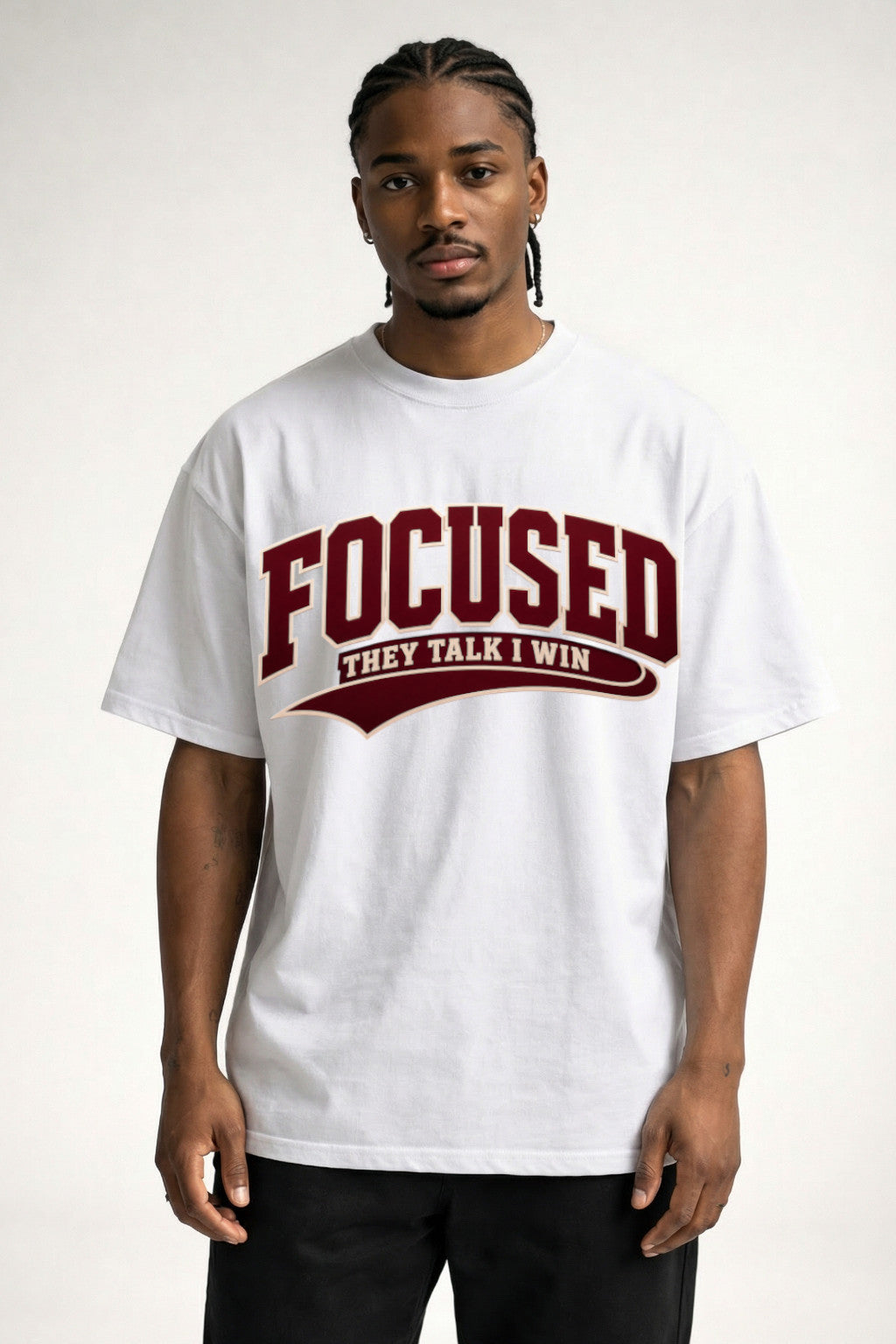 FOCUSED THEY TALK I WIN - OVERSIZED