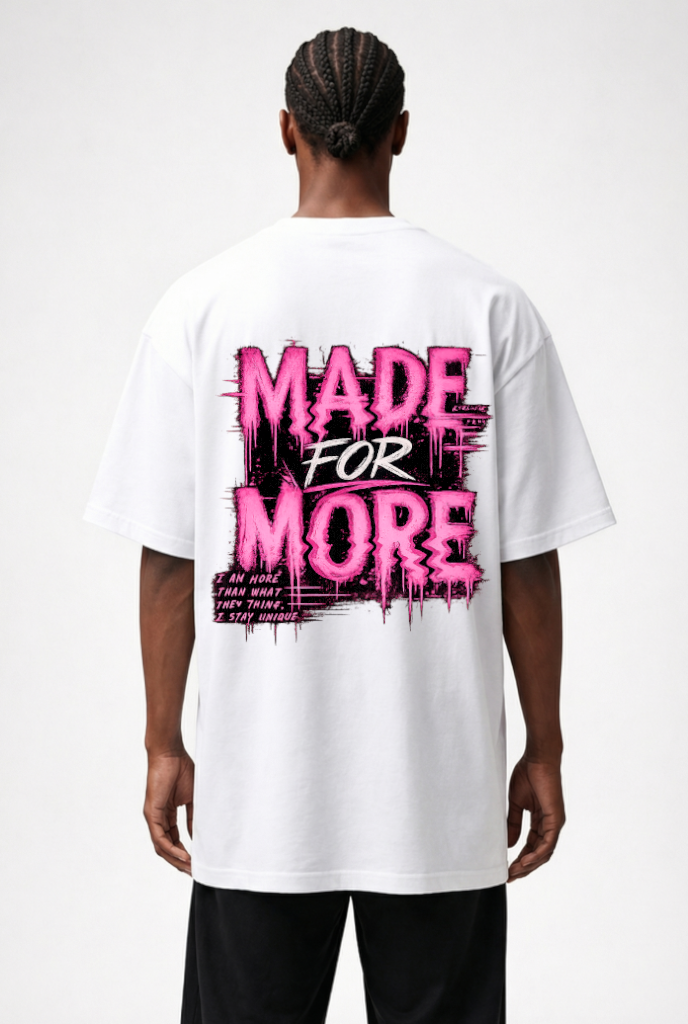MADE FOR MORE - OVERSIZED SHIRT